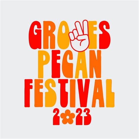 Pecan festival groves tx  CDT
