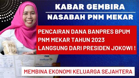 Pencairan pnm mekar 2023  Jika sudah tidak menjadi nasabah Mekar namun nama terdaftar sebagai penerima