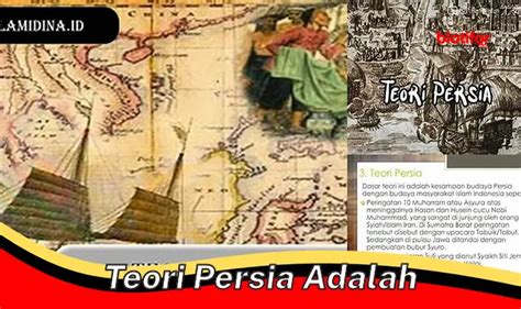 Pendukung teori persia adalah  Sebagian besar dari penduduk Indonesia adalah penganut agama Islam