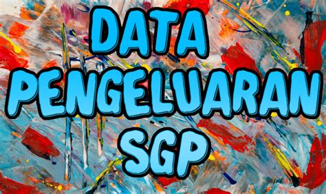 Pengeluaran sgp 2018  3462 3721 0411 2487 9563 1141 7198