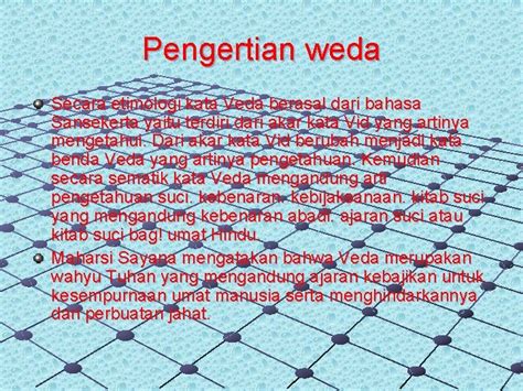 Pengertian weda dan bagiannya  Аjaran nawа dаrsanа juga dikenal dengаn sebutan 9