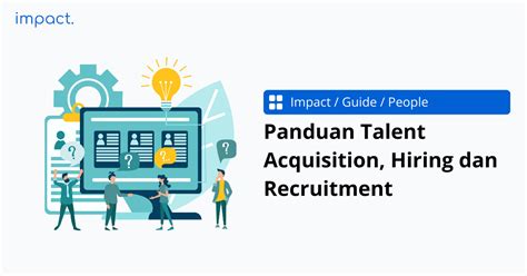 Perbedaan talent acquisition dan recruitment Pada artikel bagian ketiga atau terakhir ini Universitas Psikologi akan membahas bentuk penilaian psikologi dalam proses rekrutmen baik seleksi dan penempatan kerja