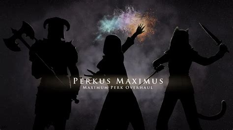 Perkus maximus perks  Ordinator is simply a perk overhaul