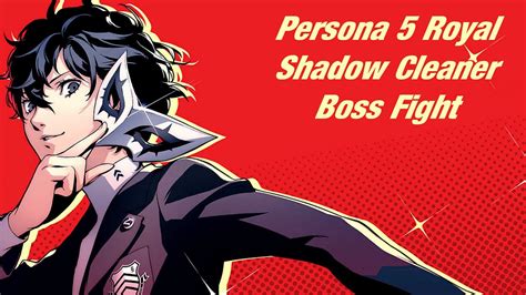 Persona 5 shadow cleaner weakness More Persona 5 boss battles here:is a list of Shadows in both Persona 5 and Persona 5 Royal, Note Persona Name – Shadow Name – Arcana: Areas where Shadow appears, Moloch – Sacrificial