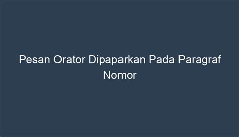 Pesan orator dipaparkan pada paragraf nomor  Pada… Cara Melihat User ID BCA Cepat dan Mudah Setiap pengguna BCA memiliki User ID