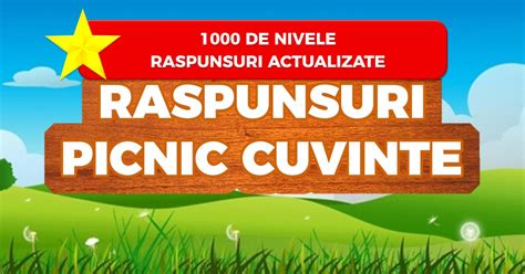 Picnic cuvânt raspunsuri dupa litere  