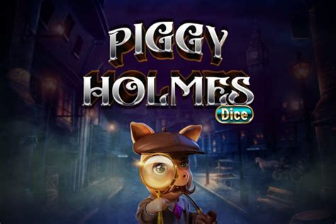 Piggy holmes dice kostenlos spielen Dobrodružný výherný automat Piggy Holmes je zostavený z 5 valcov a 3 riadkov