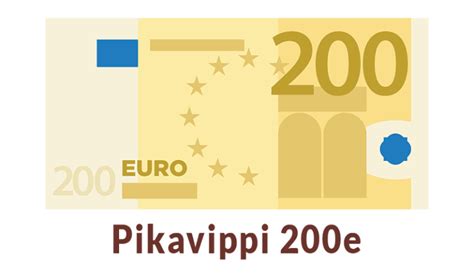 Pikavippi 200  200 euron laina ei loppujen lopuksi tule maksamaan maltaita, kun maksat lainan pois ajallaan