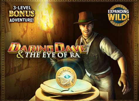 Play daring dave and the eye of ra WebDaring Dave & the Eye of Ra is a 5-reel, line online slot game with bonus round, bonus spins, instant play, autoplay, video slots, multiplier, wild symbol, scatter symbol, 