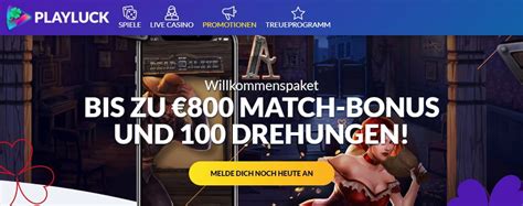 Playluck freispiele  Welcome Package up to €800 + 100 Spins