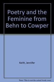 https://ts2.mm.bing.net/th?q=2024%20Poetry%20And%20The%20Feminine%20From%20Behn%20To%20Cowper|Jennifer%20Keith