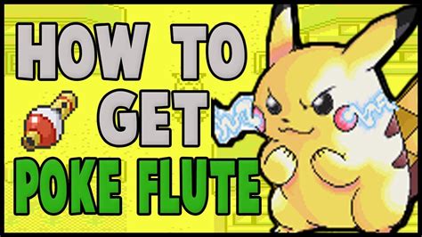 Pokemon yellow poke flute A flute that is said to instantly awaken any Pokémon