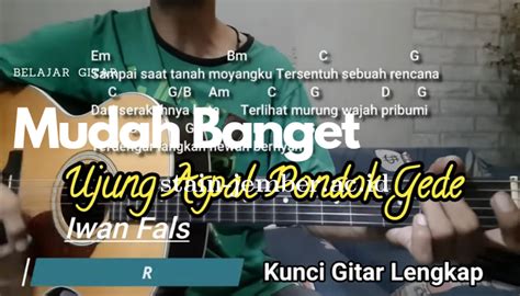 Pondok gede chord <q> Penyanyi: Iwan Fals [Intro] G G4 G G4 G Bm Em D C D G G4 G Bm Em D C D G G4 G G4 G Bm Em D C D G G4 Di kamar ini aku dilahirkan G Bm Em D C D G G4Official music video by Iwan Fals performing Ujung Aspal Pondok GedeSong & Lyrics : Iwan FalsTonton video Iwan Fals lainnya disini : Gitar Ujung Aspal Pondok Gede By Iwan Fals Intro : G C G C</q>