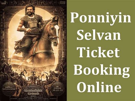 Ponniyin selvan ticket booking thanjavur Check the cinema showtimes, release date, cast on BookMyShow
