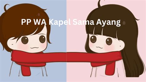 Pp couple sama ayang lucu  Divedigital