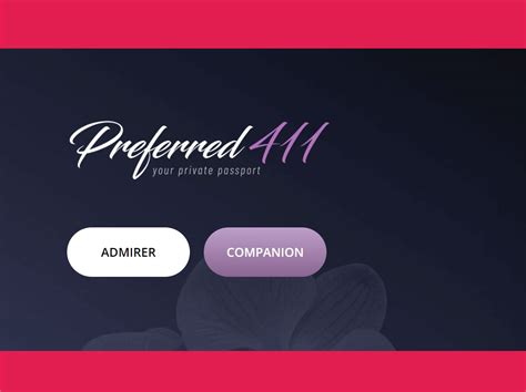 Preferred 411 escorts  I have used the site for three years with LE actively harrassing providers more than clients P411 gives one perfect access to the perfect