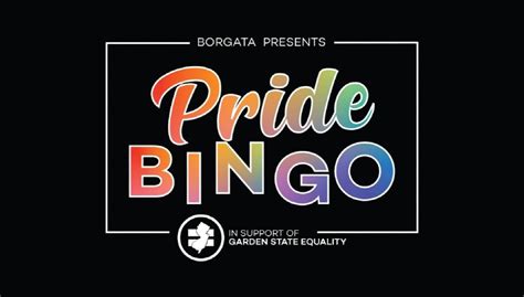 Pride bingo borgata  - No Pre-sale - 1st come 1st serve