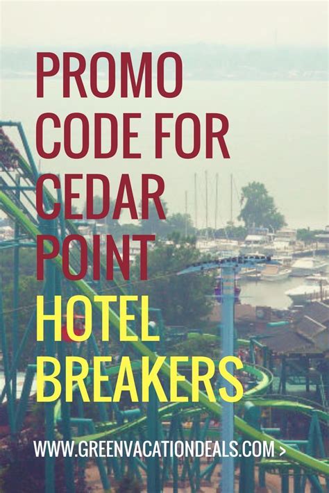 Promo codes for cedar point hotel breakers  Parking at Cedar Point is $25 per vehicle, or $35 for preferred parking