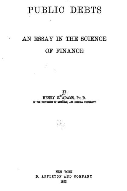 Public Debts: An Essay in the Science of Finance, Volume 1