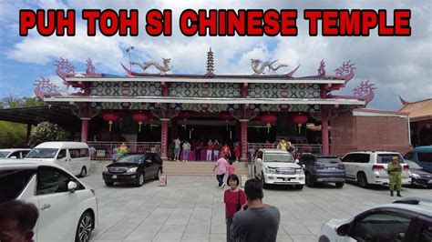 Puh toh si chinese temple photos Pu Tuo Si Temple is a Buddhist temple located off Tuaran Road in Kota Kinabalu, Sabah, Malaysia