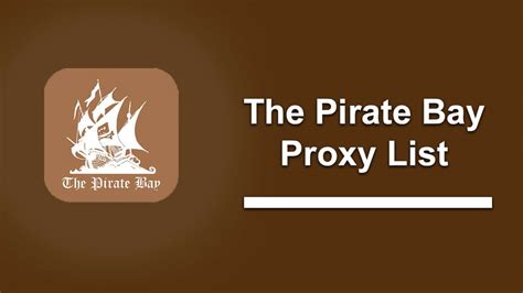 Pyrate bay proxy  L'utilisation des sites proxy ci-dessus est le moyen le plus simple de contourner les blocages et d'accéder au site de torrents