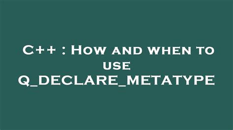 Q_declare_metatype vs qregistermetatype @Mark81 Actually you'll probably need only Q_DECLARE_METATYPE as this is done at compile time - exposing the type to the metatype system (I know it is an enum but it's needed for the QVariant and the like)