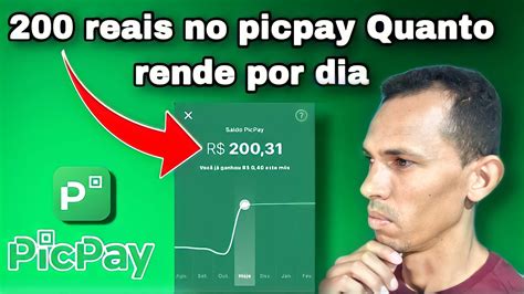 Quanto rende 2000 reais no picpay por mês 000 reais no PicPay? Um valor de R$ 5