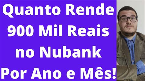 Quanto rende 900 mil no nubank  Neste post, vamos explorar o rendimento de 50 mil no Nubank e ajudá-lo a tomar a melhor decisão para o seu dinheiro