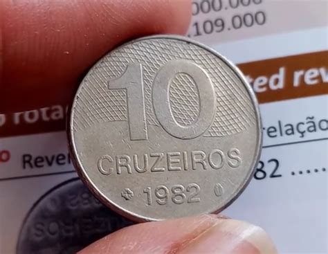 Quanto vale uma moeda de dez cruzeiros de 1982  R$ 6 50