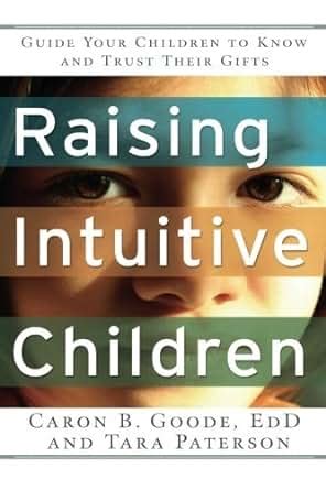 https://ts2.mm.bing.net/th?q=2024%20Raising%20Intuitive%20Children:%20Guide%20Your%20Children%20to%20Know%20and%20Trust%20Their%20Gifts|Tara%20Paterson
