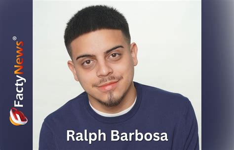 Ralph barbosa age About the Show