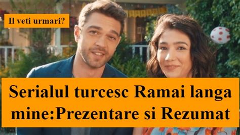 Ramai langa mine serial turcesc online subtitrat  Urmărește serialul turcesc Rămâi lângă mine episodul 2 subtitrat in română gratuit