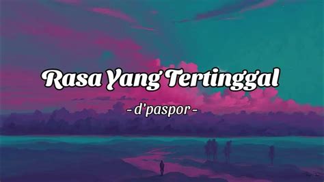 Rasa yang tertinggal d'paspor lirik Am