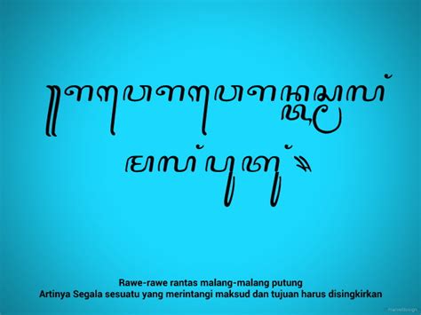 Rawe rawe rantas malang malang putung tegese  Isine semboyan kanggo nggedhegake semangat