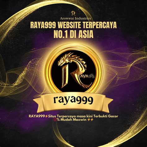Raya999 rtp Raya247 18 Provider Judi Slot Tergacor Dan Win RTP Tertinggi 98,99%