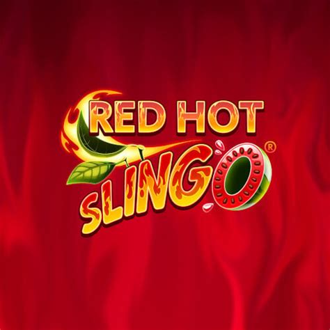 Red hot slingo play online  Red Hot Slingo is a mix of slots and bingo
