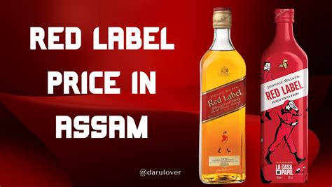 Red label price in assam  938