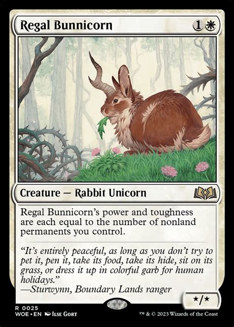 Regal bunnicorn  Besides touting an unusual and adorable creature type, Regal Bunnicorn is quite the versatile card in Wilds of Eldraine's draft environment
