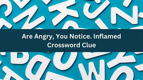 Replying angrily crossword clue  Solve your "Sulk angrily" crossword puzzle fast & easy with the-crossword-solver