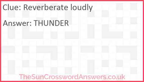 Reverberated crossword clue The solution we have for Reverberated has a total of 9 letters