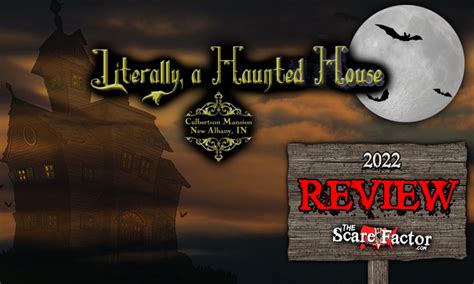 2024 Review - Literally, A Haunted House at Culbertson …