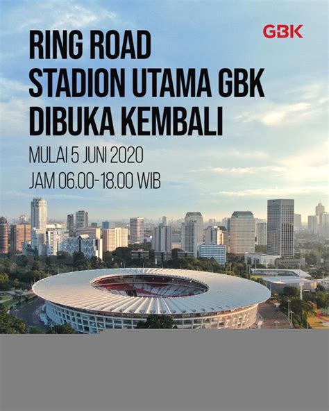 Ring road gbk buka jam berapa  Ring Road SUGBK dibuka mulai pukul 05