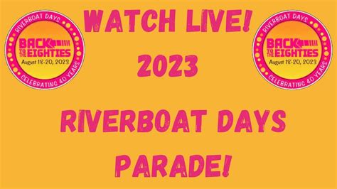 Riverboat days parade 2023  5pm cruise