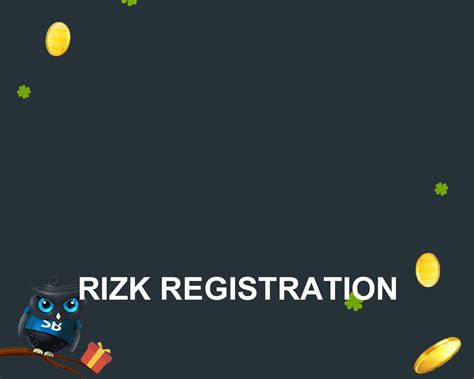 Rizk registration  Phone Email