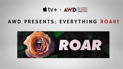 Roar 2022 bdrip The new anthology series Roar on Apple TV+ tells eight stories of women in different emotional states