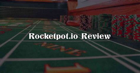 Rocketpot io review  RocketPot Casino Review 2023