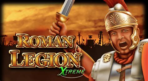 Roman legion xtreme spielautomat  There are plenty more Ancient Rome-themed slots out there to get the blood pumping