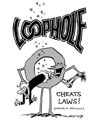 Roulette loopholes  See examples of LOOPHOLE used in a sentence