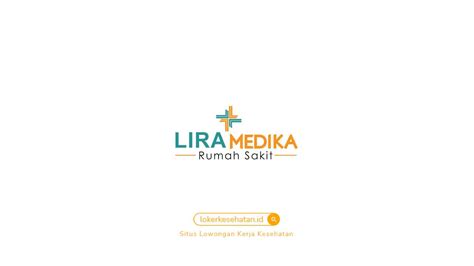 Rs lira medika karir Portal Info Lowongan Kerja Kesehatan atau Karir Medis 2023 Terupdate di Indonesia