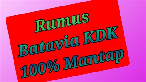 Rumus batavia kdk  ANGKA MAIN CAPJIKIA BATAVIA K6 K7 AKURASI 99